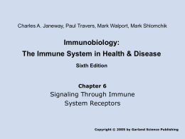 Immunobiology: The Immune System in Health & Disease Sixth