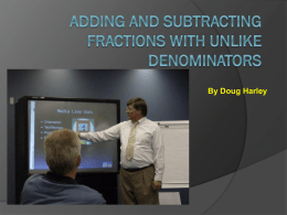 Adding and Subtracting Fractions with unlike Denominators