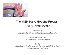 MGH Hand Hygiene Program “90/90” and Beyond