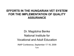 EFFORTS IN THE HUNGARIAN VET SYSTEM FOR THE IMPLEMENTATION