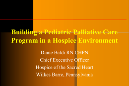 Building a Pediatric Palliative Care Program in a Hospice