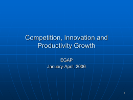 Competition, Innovation and Productivity Growth