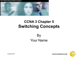 CCNA 3 Module 5 Switching Concepts