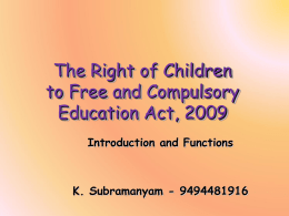 The TEN Functions of the Right to Education Act 2009