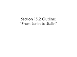 Section 15.2 Outline: “From Lenin to Stalin”