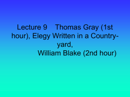 Lecture 9 Thomas Gray (1st hour), Elegy Written in a