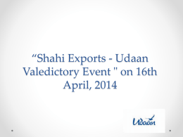 Shahi Exports - Udaan Valedictory Event ' on 16th April, 2014