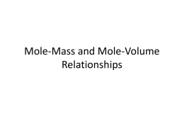 Mole- Mass and Mole-Volume Relationships