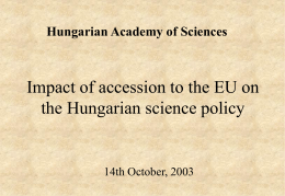 Impact of accession to the EU on the Hungarian science policy