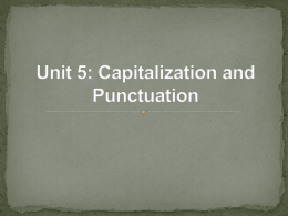 Unit 5: Capitalization and Punctuation