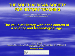 THE SOUTH AFRICAN SOCIETY FOR HISTORY TEACHING