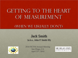 Getting to the Heart of Measurement (When We Usually Don’t)