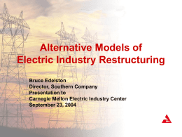 Alternative Models of Electric Deregulation
