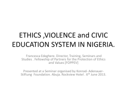 ETHICS ,VIOLENCE and CIVIC EDUCATION SYSTEM IN NIGERIA.