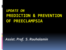Prediction and prevention of Preeclampsia