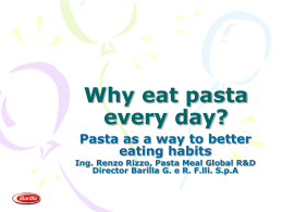 Why eat pasta every day?