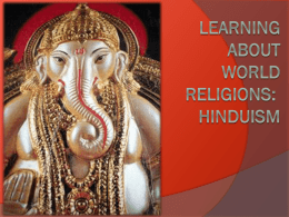Learning About World Religions: Hinduism