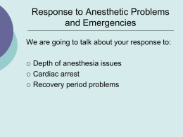 ANESTHETIC PROBLEMS AND EMERGENCIES