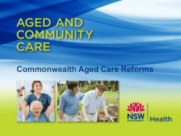 Aged Care and Community Care Reforms in NSW – 2015