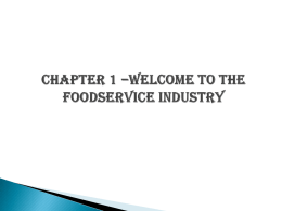 CHAPTER 1 –WELCOME TO THE FOODSERVICE INDUSTRY