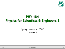PHY 184 lecture 1 - MSU Department of Physics and Astronomy