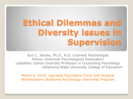 Ethical Dilemmas and Diversity issues in Supervision