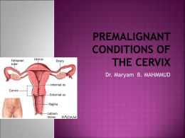 Premalignant condition of the cervix