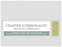 Chapter 12 Personality Section 4 Personological & Life
