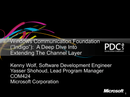 Windows Communication Foundation (“Indigo”): A Deep Dive
