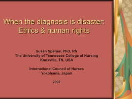 When the diagnosis is disaster: Ethics