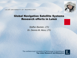 Global Navigation Satellite Systems Research efforts in Lule&#229