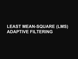 Least Mean-Square Adaptive Filtering