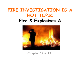 FIRE INVESTIGATION IS A HOT TOPIC
