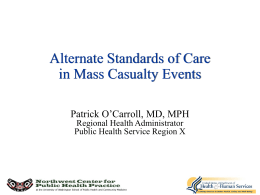 Alternate Standards of Care in Mass Casualty Events