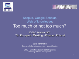 Scopustm, Google Scholar, Web of knowledge: Too much or