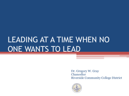 LEADING AT A TIME WHEN NO ONE WANTS TO LEAD