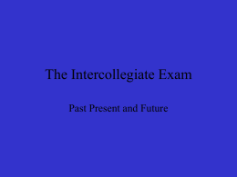 The Intercollegiate Exam