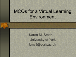 MCQs for a Virtual Learning Environment