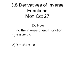 3.8 Derivatives of Inverse Functions Mon Nov 19