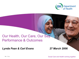 Our Health, Our Care, Our Say: Performance & Regulatory