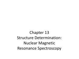 13. Structure Determination: Nuclear Magnetic Resonance