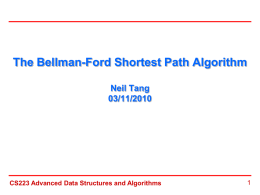 The Bellman-Ford Shortest Path Algorithm Neil Tang 03/11/2010