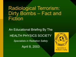 Radiological Terrorism: Dirty Bombs