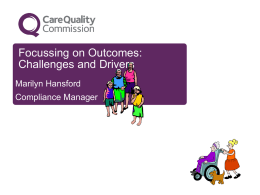 Focussing on outcomes: Challenges and Drivers