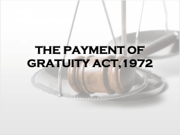 THE PAYMENT OF GRATUITY ACT,1972