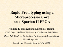 Rapid Prototyping using a Microprocessor Core on a Spartan