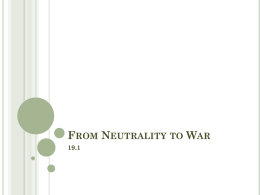 From Neutrality to War - UNITED STATES HISTORY