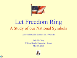 Let Freedom Ring A Study of our National Symbols