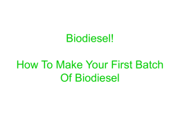 Biodiesel! How to make your first batch of biodiesel