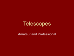 Telescopes - MSU Department of Physics and Astronomy